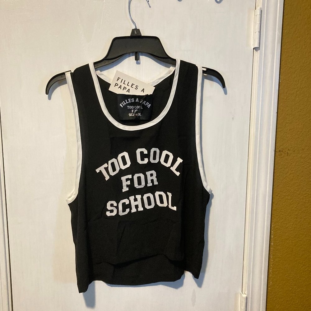 Filles a Papa FAP women's size II (medium) TOO COOL FOR SCHOOL wide arm tank top